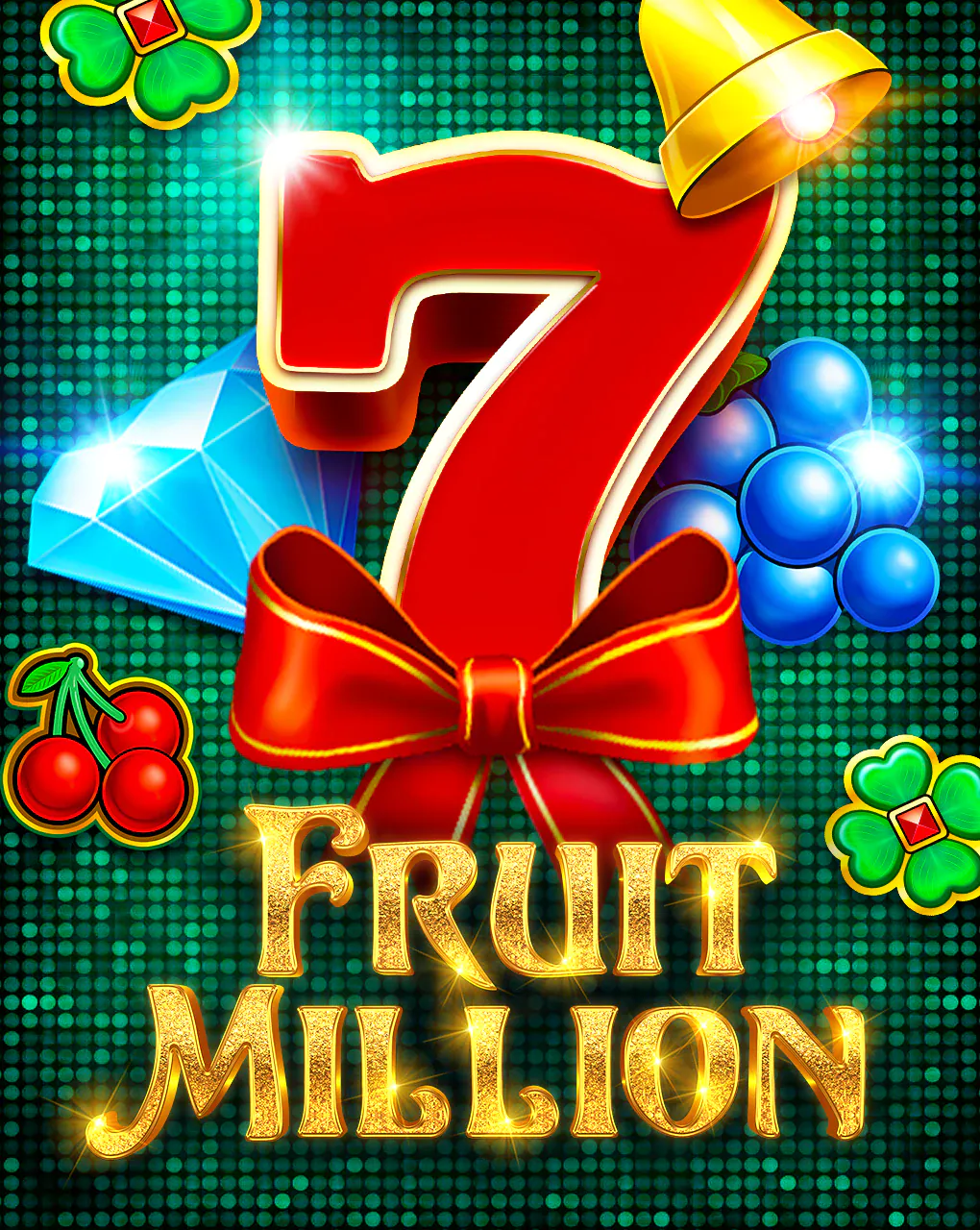 Fruit Million - RICHES138