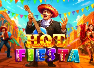 Pragmatic : Hot Fiesta - RICHES138
