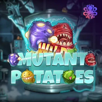 Mutant Potatoes - RICHES138