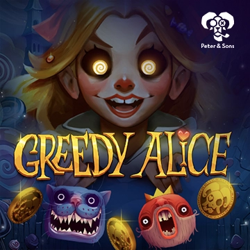 PeterSons : Greedy Alice - RICHES138