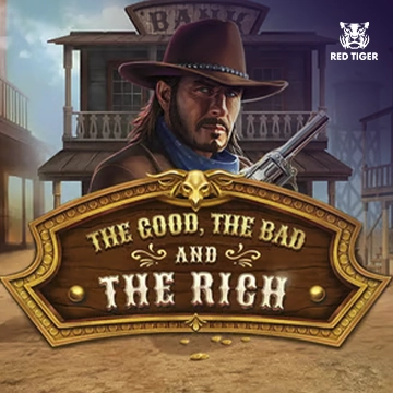 The Good, The Bad and The Rich - RICHES138