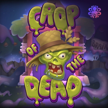 Crop of the Dead - RICHES138