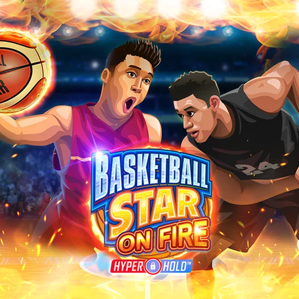 Basketball Star on Fire - RICHES138