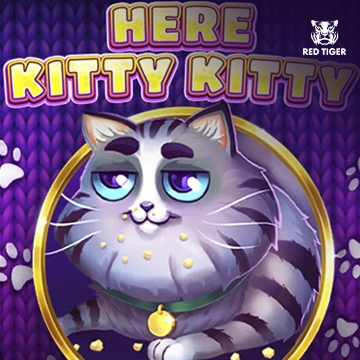 Here Kitty Kitty - RICHES138