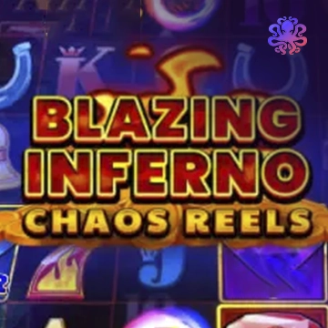 Blazing Inferno Chaos Reels - RICHES138