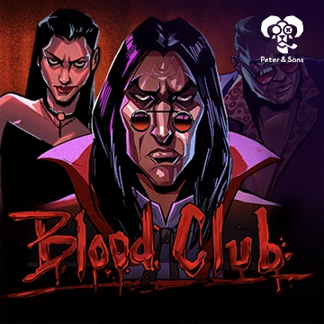 PeterSons : Blood Club - RICHES138