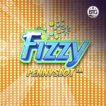 Bigtime : Fizzy Pennyslot - RICHES138