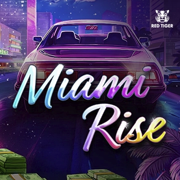 Miami Rise - RICHES138